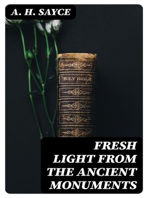 cover image of Fresh Light from the Ancient Monuments
